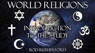 1. An Introduction to the Study | World Religions