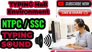 #ntpctyping #ssctyping #typingsound #railwaytyping TYPING SOUND ! TYPING HALL ENVIRONMENT SOUND