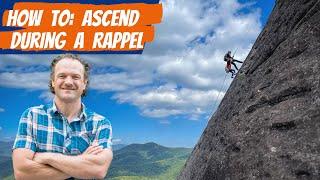 How to Ascend a Rope During a Rappel