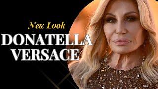 What's REALLY Behind Donatella Versace's Dramatic Change?