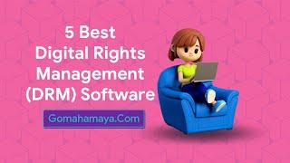 5 Best Digital Rights Management (DRM) Software