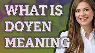 Doyen | meaning of Doyen