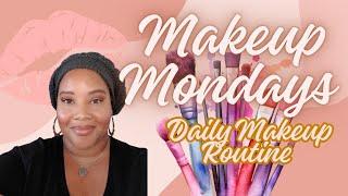 Makeup Mondays | My Go to Makeup Routine | Quick and Easy