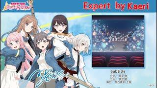 【バンドリ】Subtitle (Expert)/ MyGO!!!!! Cover