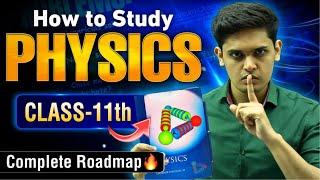 How to Study Physics for Class 11th| Most Practical Strategy| Prashant Kirad