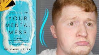 Cleaning Up Your Mental Mess by Caroline Leaf | Book Review