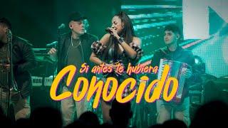 SI ANTES TE HUBIERA CONOCIDO - Banda Mix