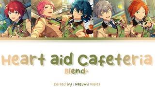 【ES】 Heart aid Cafeteria - Blend+ 「KAN/ROM/ENG/IND」