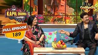 90's के 'Legendary Singers' के साथ 'Musical Night'| The Kapil Sharma Show S2| Ep - 189| Full Episode