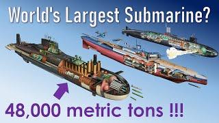 Biggest Submarines: The Big, The Famous And The Surprising