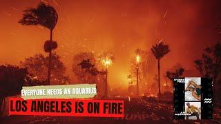 LA Is On Fire (Twitch's Wife, Fox Sports Lawsuits, Luther Doc, +) | Everyone Needs an An Aquarius