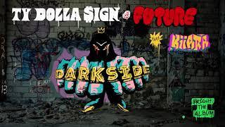 Ty Dolla $ign & Future - Darkside feat. Kiiara (from Bright: The Album) [Official Audio]