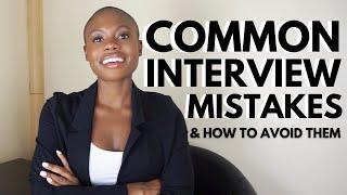 8 COMMON JOB INTERVIEW MISTAKES (And How To Avoid Them)