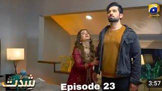 Shiddat Episode 23|Prezey character|Geo Tv|Har Pal geo|Muneeb Butt|Anmol Baloch|Sultan and Asra|