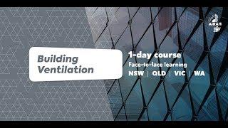 Training Course: Building Ventilation (new for 2019)