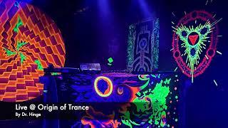 Dr. Hinge Live @ Origin of Trance