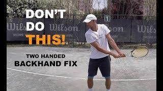 Three Most Common Two Handed Backhand Mistakes - How To Fix (TENFITMEN - Episode 73)