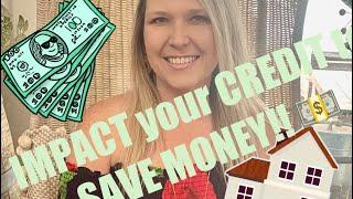 IMPACT your CREDIT Report to SAVE MONEY!! What makes up your credit and how to IMPROVE your score!