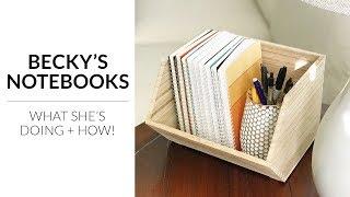 Becky's Notebooks - What She's Doing and How