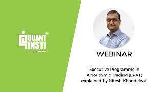 Executive Programme in Algorithmic Trading Explained [WEBINAR] - QuantInsti