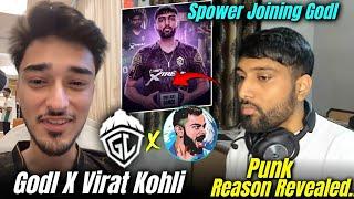 Punk Issue Revealed  Leaving  Godl ? | Spower Joining Godl ?  | Godlike X Virat Kohli 