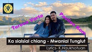 Ka sial sial chiang | Mwanlal Tunglut | Official MV