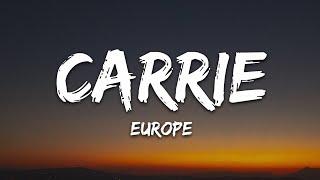 Europe - Carrie (Lyrics)