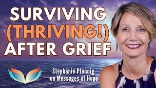 Awakening and Healing: Stephanie Pfennig's Path to Thriving After Grief & How She Now Helps Others