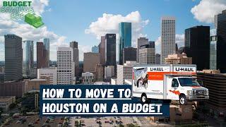 MOVING TO HOUSTON TEXAS 2024| ON A BUDGET | TOP 5 TIPS | LIVING IN HOUSTON | 4K