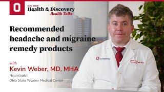 Recommended headache and migraine remedy products | Ohio State Medical Center