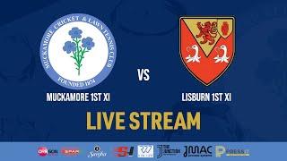 LIVE - Muckamore 1st XI v Lisburn 1st XI - NCU Premier League