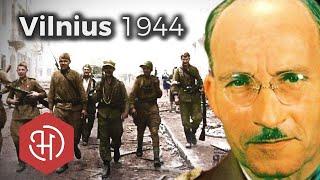 The Battle of Vilnius (1944) – The Joint Soviet-Polish Vilnius Offensive