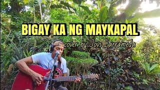 Bigay Ka Ng Maykapal cover by Jovs Barrameda