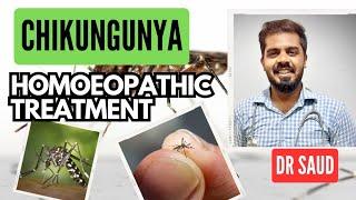 Chikungunya Causes , Symptoms & Homoeopathic Complete Treatment without any steroids byDrSheikh Saud