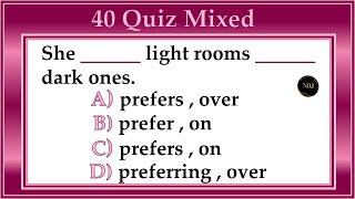40 Mixed Quiz | English Grammar Test | English All Tenses Mixed Quiz | No.1 Quality English