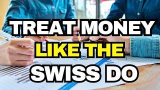 Saving Money Like The Swiss for Better Money Management | Financial Education