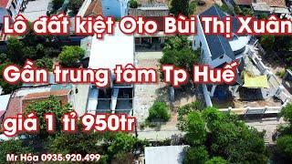 Lô Bùi Thị Xuân - Gần trung tâm TP Huế - phường Đúc 1 tỷ 950 triệu - BĐS ĐỨC HÓA LAND