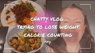 Chatty vlog, a week of trying to lose weight calorie counting