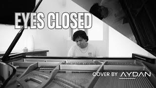 Eyes Closed - Ed Sheeran (Cover by AYDAN)