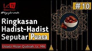 Ustadz Mizan Qudsiah, Lc, MA  [ Ringkasan Hadits-Hadits Seputar Puasa ]