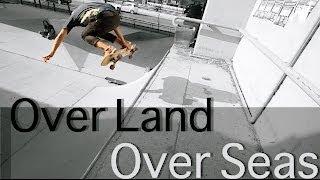 Loaded Boards | Overland, Overseas