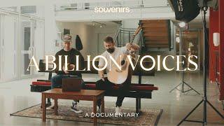 A Billion Voices | A Documentary | Souvenirs Worship