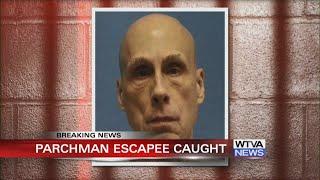 Parchman escapee captured Friday afternoon