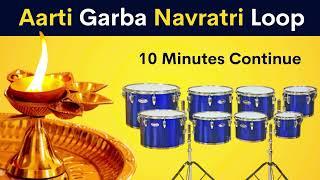 Aarti Garba Navratri Loop | 10 Minutes Continue