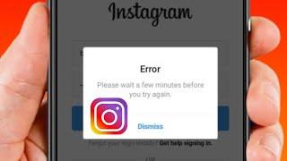 Instagram please wait a few minutes before you try again | iPhone | 2023
