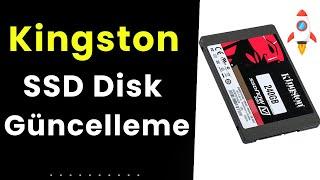 KİNGSTON SSD DİSKİNİZİ GÜNCELLEYİN! : Performansı Artırın