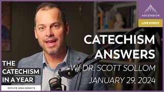 Catechism Answers w/ Dr. Scott Sollom — January 29, 2024