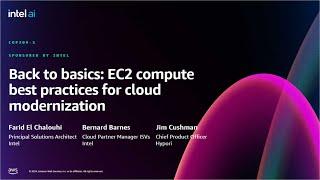 AWS re:Invent 2024 - Back to basics: EC2 compute best practices for cloud modernization (COP209)