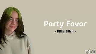 Billie Eilish - Party Favor (Lirik dan Terjemahan)