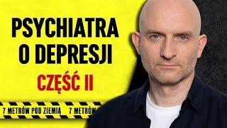 Kiedy psychoterapia? Kiedy szpital psychiatryczny? | 7 metrów pod ziemią